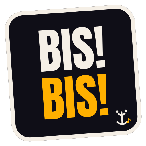 BIS! BIS!